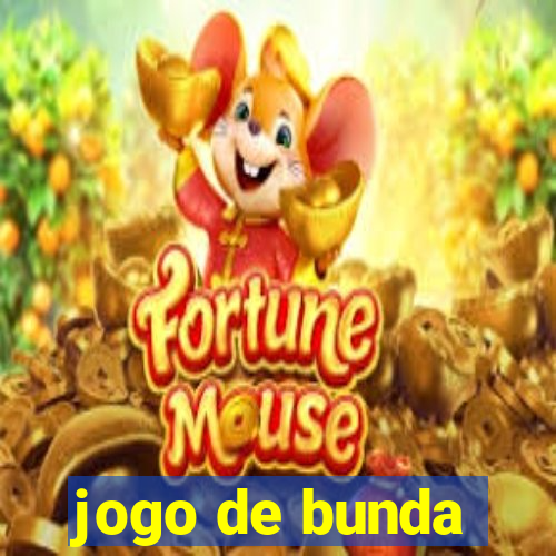 jogo de bunda